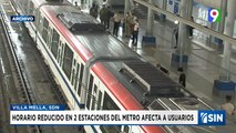 Metro operará en horarios reducidos en dos estaciones | Emisión Estelar SIN con Alicia Ortega