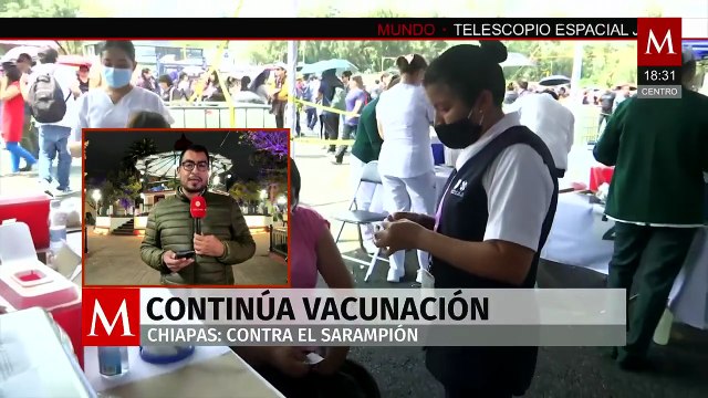Chiapas refuerza vacunación contra sarampión en 124 municipios por aumento de casos