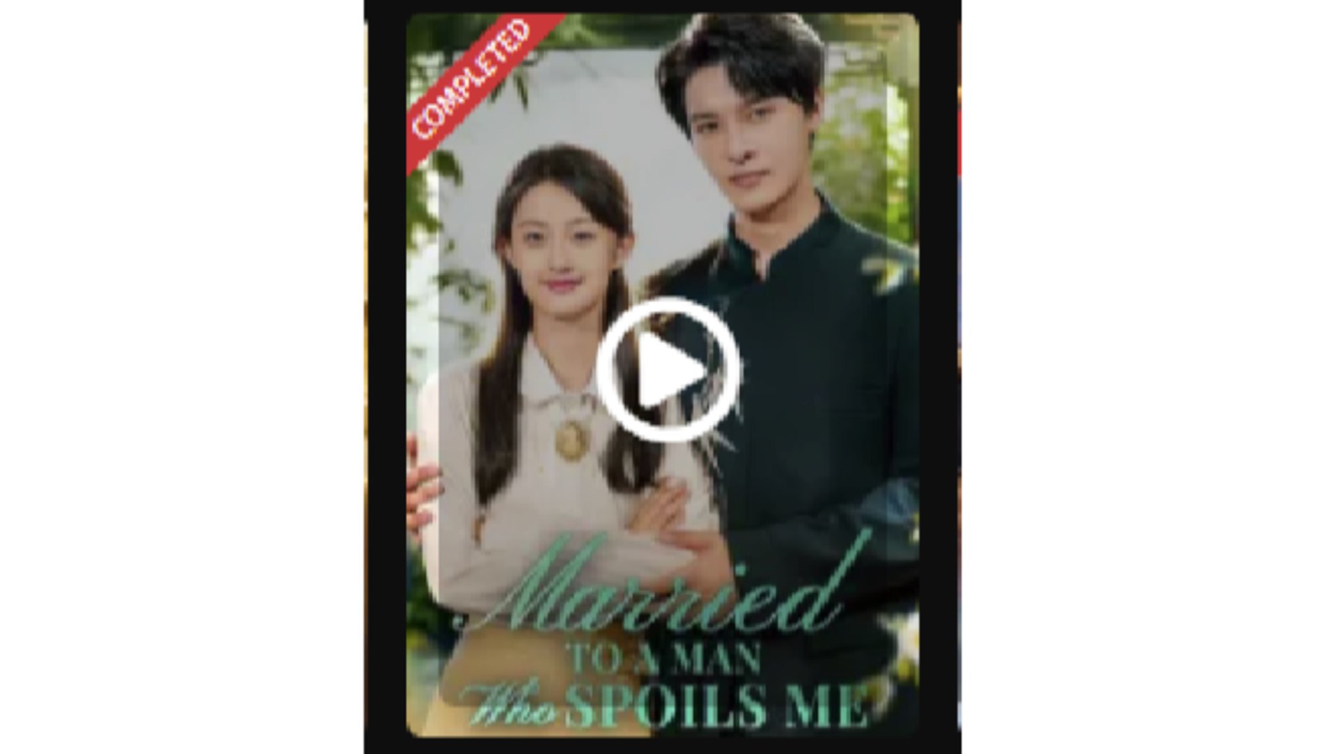 ⁣Married to a Man Who Spoils Me - Full Movies English Sub