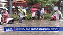Jakarta Diguyur Hujan Lebat, Banjir Rendam Jalan Mangga Dua Raya dan Daan Mogot | SAPA PAGI