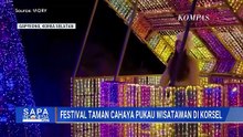 'Starlight Festival' di Gapyeong Korsel, Keindahan Gemerlap Lampu Pukau Wisatawan | SAPA PAGI