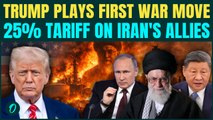 U.S. vs Iran WAR ERUPTS: Trump HITS Iran Allies Like China & Russia With 25% Tariffs | Iran Protests