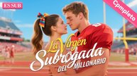 La Virgen Subrogada del Millonario【ES -Serie Completa】