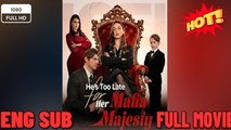 🔥 🔥 [Hot 2026] 🍀He's Too Late for Her Mafia Majesty -New Drama 2026 Full Engsub