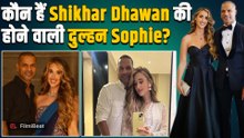 Shikhar Dhawan से सगाई करने वाली Sophie Shine कौन, कैसे शुरू हुई थी Love Story? |FilmiBeat