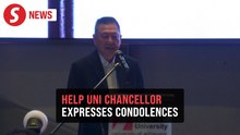 HELP uni chancellor expresses deep concern for those affected by fatal explosion