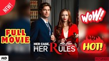 🧡🍏 🔥 Her Case Her Rules Full Movie | Reelshort Hot HD