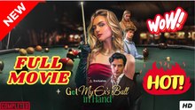 🧡🍏 🔥 Got My Ex's Ball in Hand Full Movie | Reelshort Hot HD