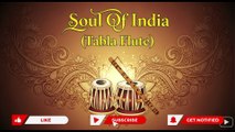 Classical Fusion | Tabla flute | Classical fusion india | Indian Instrumental | Relaxing Medition Music