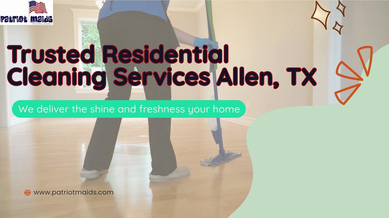 Trusted Residential Cleaning Services Allen, TX
