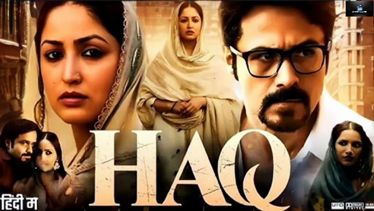 Haq 2025 Hindi Movie