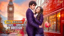 I Hate To Love My British Bad Boy 2026 & Detailed Version