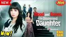 Blood and Bones of the Disowned Daughter ENGLISHSUB #fullmovie