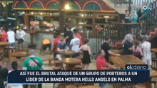 Así fue el brutal ataque de un grupo de porteros a un líder de la banda motera Hells Angels en Palma