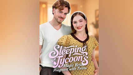 Sleeping Tycoons Magic Bride Pregnant with Twins FULL EP
