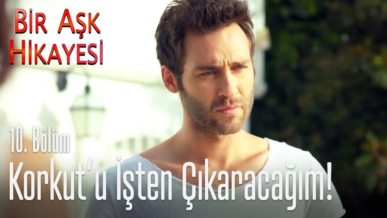 Korkut işten çıkarılıyor mu? - Bir Aşk Hikayesi 10. Bölüm