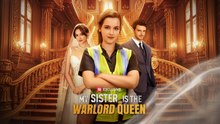 My Sister is The Warlord Queen - Full Episode