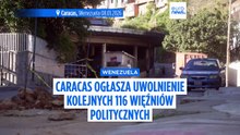 Wenezuela ogłasza uwolnienie 116 więźniów politycznych, zwiększając ich łączną liczbę do 133