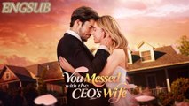 You Messed with the CEO s Wife FullMovie