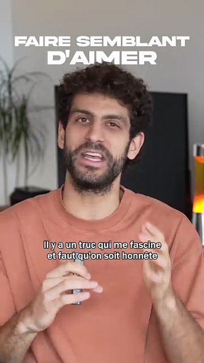 FAIRE SEMBLANT D'AIMER