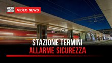 Stazione Termini, allarme sicurezza