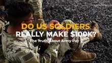 Do US Soldiers Really Make $100k? The Truth About Army Pay
