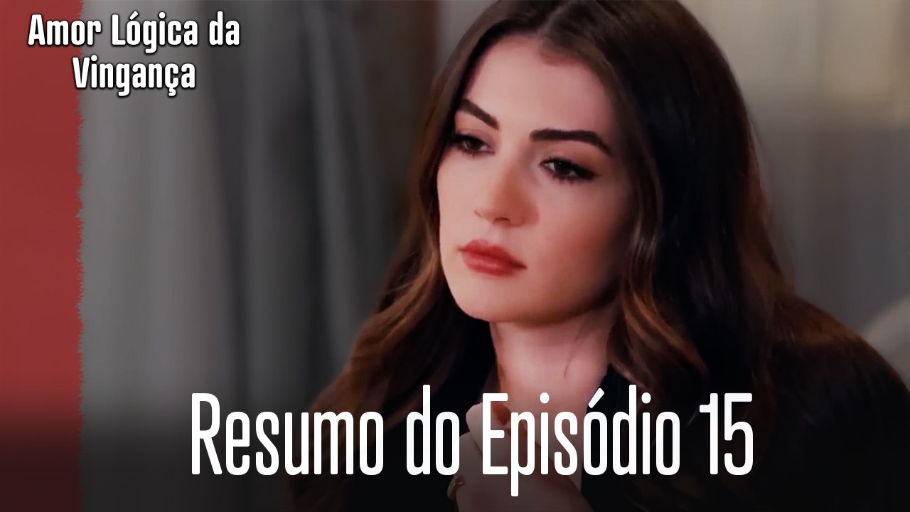 Resumo do Episódio 15