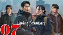 Loving Strangers (2026) EP 7 ENGSUB