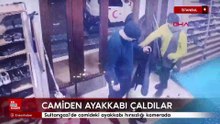 Sultangazi'de camideki ayakkabı hırsızlığı kamerada
