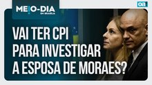 Vai ter CPI para investigar a esposa de Alexandre de Moraes? | Meio-Dia em Brasília - 13/01/2026