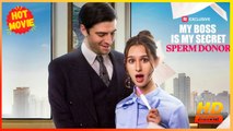 My Boss Is My Secret Sperm Donor | Full Movie HD - Best Drama ShortFilms Hot Female Tieg Sadhana Luke Dodge Talia Wynzel Ava Boucher Romance Sweet Romance Modern Emotional Love Triangle Romantic Steamy Workplace USA Hospital Office Villa Contemporary All