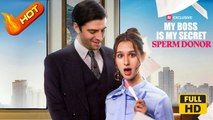 My Boss Is My Secret Sperm Donor | Full Movie HD - Romance Sweet Romance Modern Emotional Love Triangle Romantic Steamy Workplace USA Hospital Office Villa Contemporary All Ages CEO Independent Woman Hidden Identity Office Romance Pregnancy Breakup Hookin