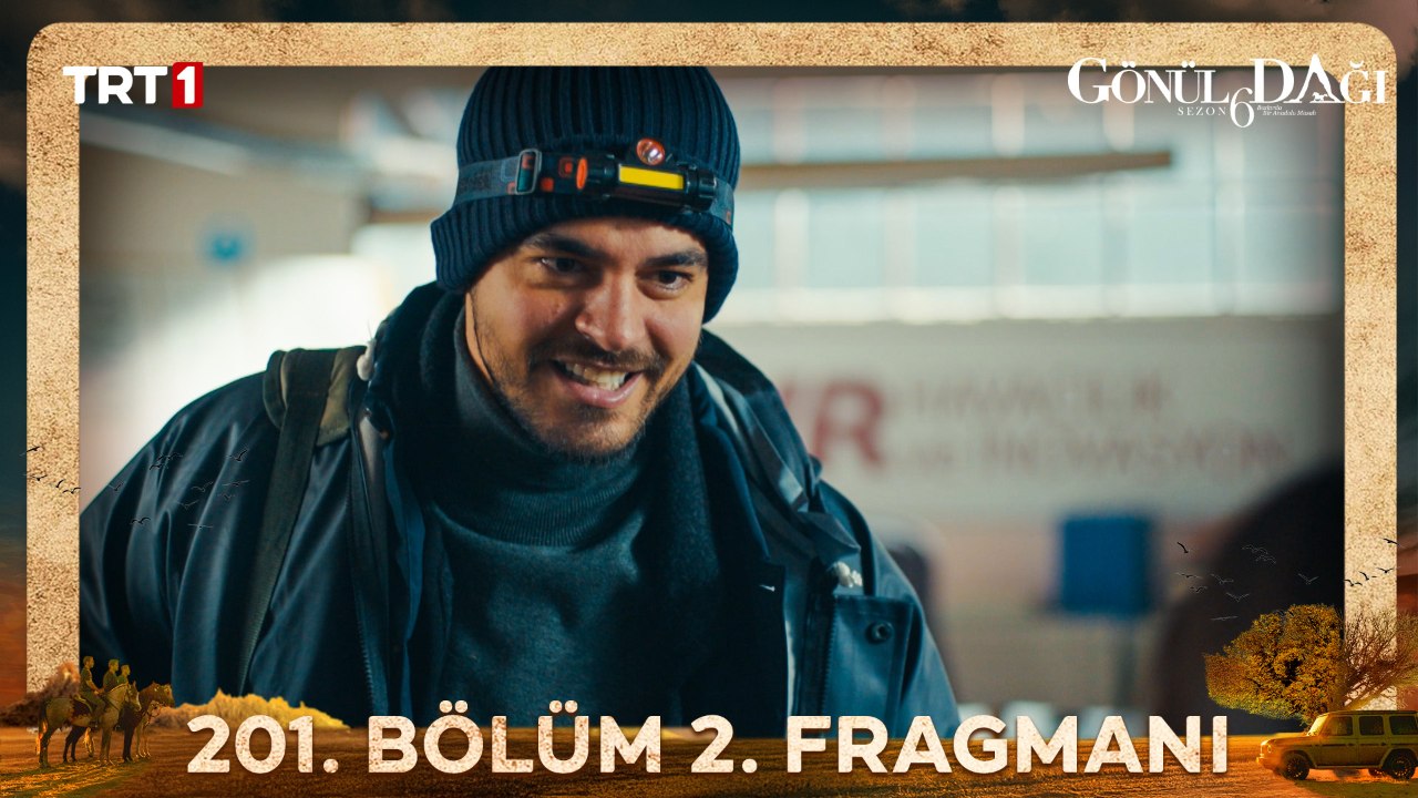 Gönül Dağı 201. Bölüm 2. Fragmanı