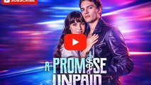 A Promise Unpaid Full 🍿 Englishsub - Full Movie