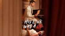 His Love Was a Lie Full Movie