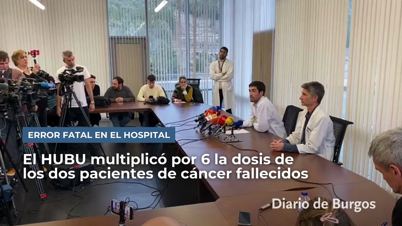 El HUBU multiplicó por 6 la dosis de los dos pacientes de cáncer fallecidos por un "error humano" en Burgos