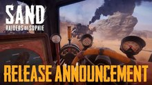 Tráiler y ventana de lanzamiento de SAND: Raiders Of Sophie