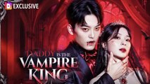 Daddy Is The Vampire King (Dubbed) Full Episode