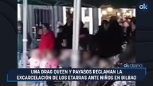 Una drag queen y payasos reclaman la excarcelación de los etarras ante niños en Bilbao