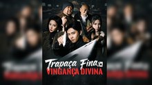 Trapaça Fina, Vingança Divina (Dublado) Episódio Completo