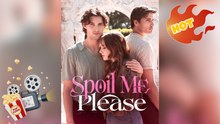 Spoil Me Please New Releases - Full Movie