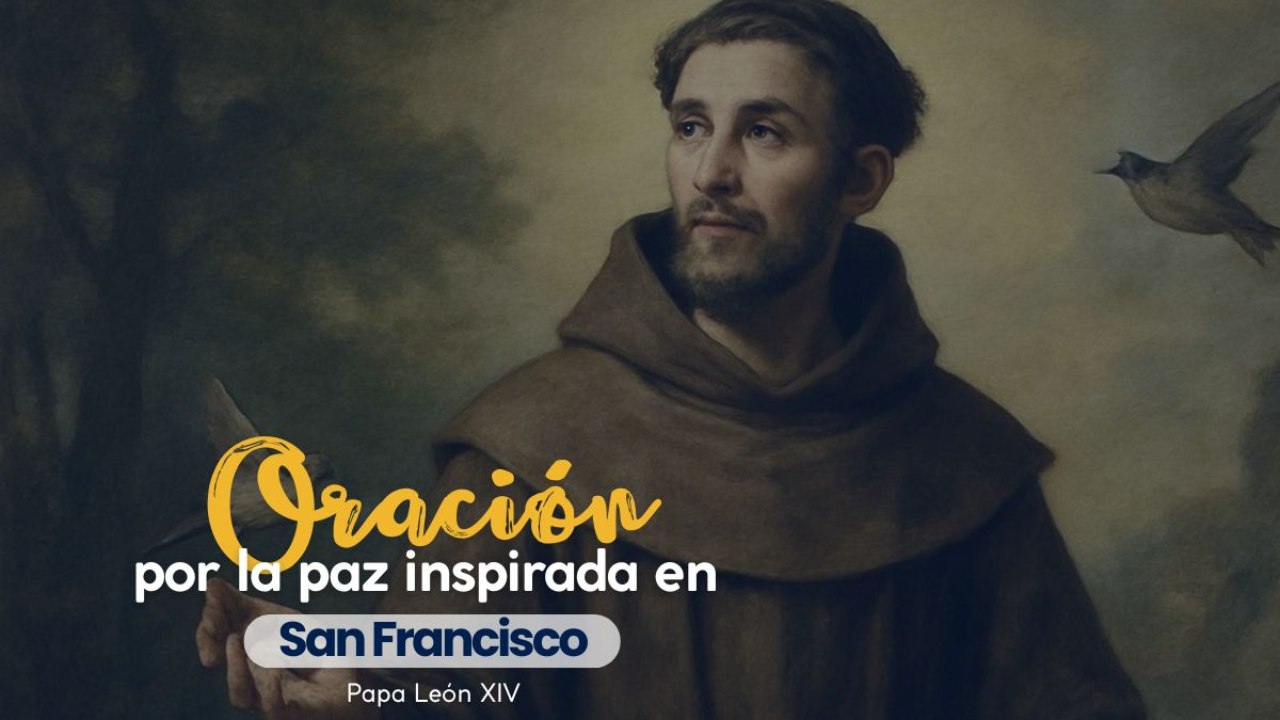 Oración por la paz inspirada en San Francisco, de León XIV