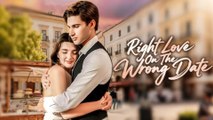 Right Love On The Wrong Date FULL EPISODE #shortfilm