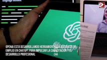 OpenAI está desarrollando herramientas de búsqueda de empleo en ChatGPT para impulsar la capacitación y el desarrollo profesional