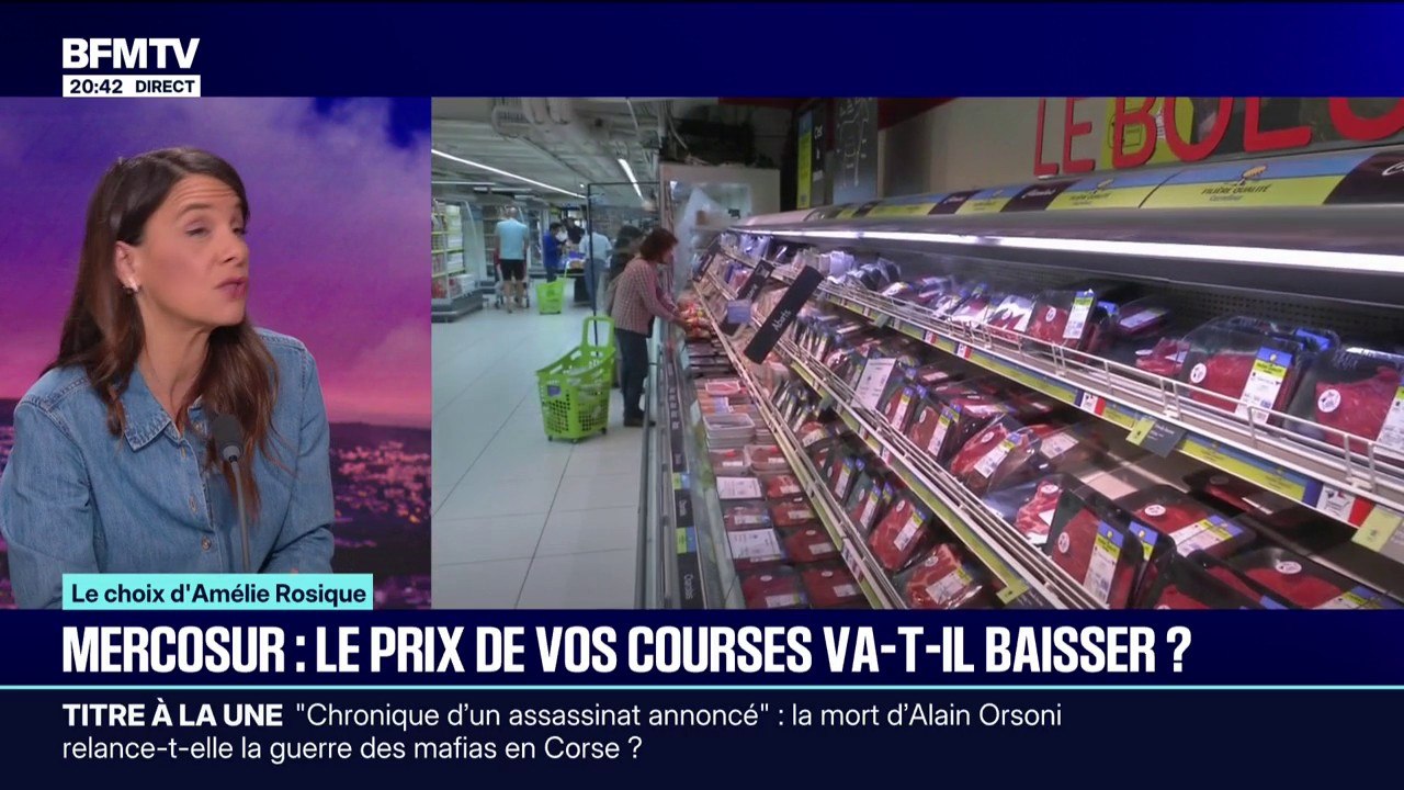 LE CHOIX D'AMÉLIE ROSIQUE -  Mercosur: le prix des courses va-t-il baisser?