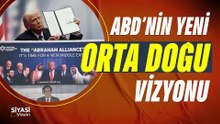 33. Siyasi Vizyon I ABD'nin Yeni Orta Doğu Vizyonu