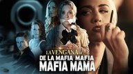 [Doblado ESP] La Venganza de la Mafia Mama
