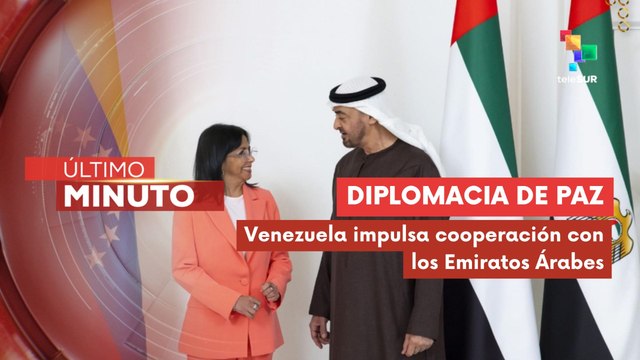 Venezuela y Emiratos Árabes Unidos fortalecen cooperación