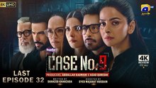 Case No 9 last ep 32 Pakistani drama