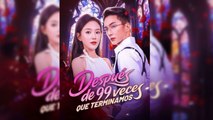 EspañOl DespuéS De 99 Veces Que Terminamo PelíCula Completa - Full Movie